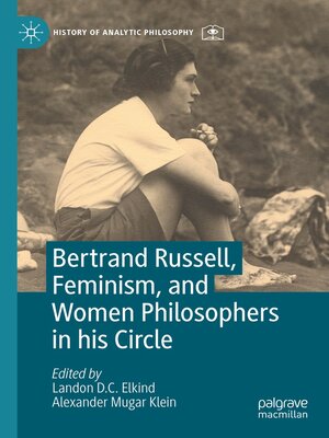 cover image of Bertrand Russell, Feminism, and Women Philosophers in his Circle